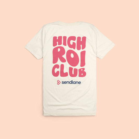 High ROI Club T-Shirt