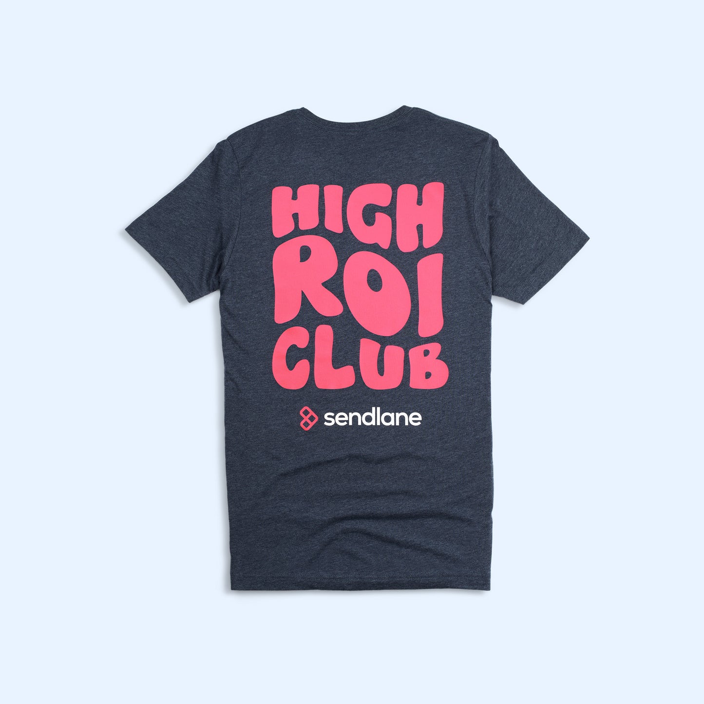 High ROI Club T-Shirt